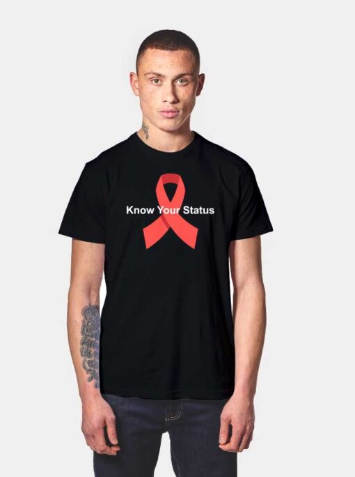 HIV Aids Know Your Status Red Ribbon Logo T Shirt