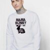 Mama Bunny Baby Bunny Easter Pregnant Sweatshirt