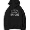 Yes I Really Do Need All These Board Games Logo Hoodie