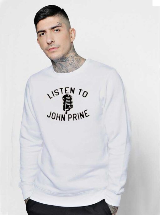 Listen To John Prine Microphone Logo Sweatshirt