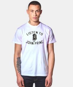 Listen To John Prine Microphone Logo T Shirt