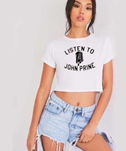Listen To John Prine Microphone Logo Crop Top Shirt