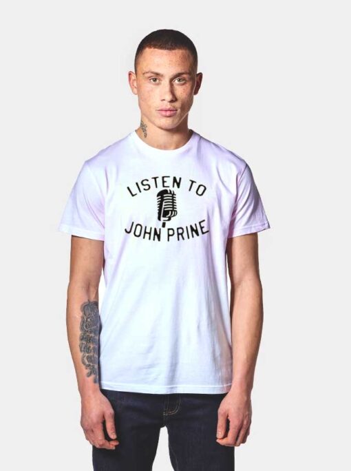 Listen To John Prine Microphone Logo T Shirt