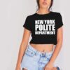 New York Polite Department NYPD Quote Crop Top Shirt