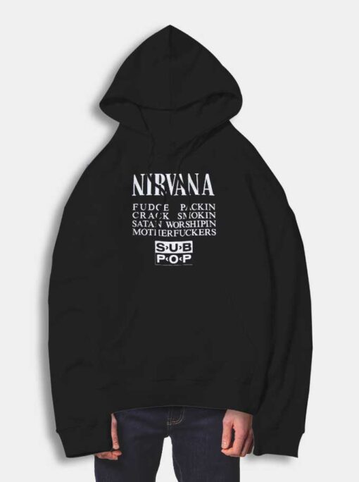 Nirvana Fudge Packin Crack Smokin Hoodie