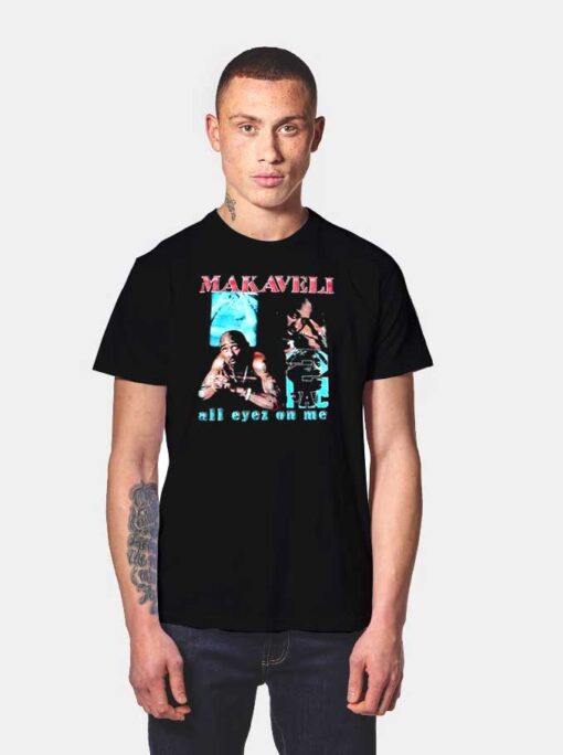 Tupac Makaveli All Eyez On Me Poster T Shirt