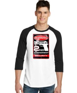 Warning Protected By 2nd Amendment Security Raglan Tee