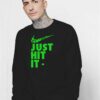 Weed Just Hit It Nike Logo Parody Sweatshirt