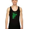 Weed Just Hit It Nike Logo Parody Tank Top