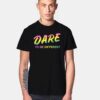 DARE To Be Different Rainbow T Shirt