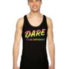 DARE To Be Different Rainbow Tank Top
