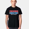 Fireworks Director I Run You Run T Shirt