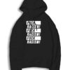 Fuck Racism Fuck Racism Fuck Racism Quote Hoodie