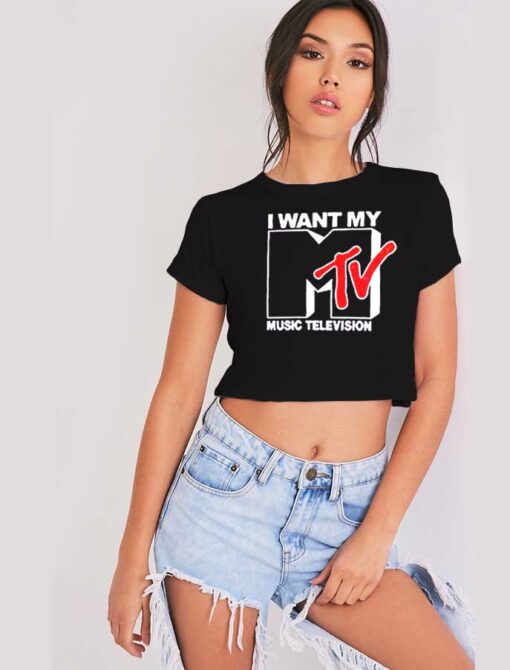 I Want My Music Television MTV Logo Crop Top Shirt