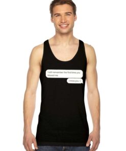 Send Me Message I Miss You Tank Top