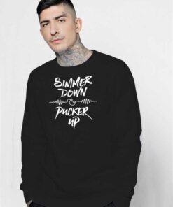 Simmer Down And Pucker Up Heartbeat Sweatshirt