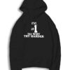 Fatboy Slim I’m No 1 So Why Try Harder Song Hoodie