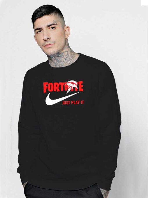 Fortnite Just Play It Nike Parody Sweatshirt