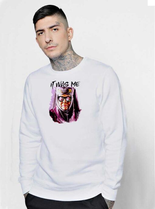 Game Of Thrones It Was Me Nun Sweatshirt