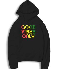 Good Vibes Only Rasta Reggae Flag Hoodie
