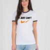 I Just Can't Nike Broken Checklist Ringer Tee