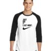 Just Did It Last Night Nike Logo Raglan Tee