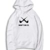Just Don't Do It Nike Cross Checklist Hoodie