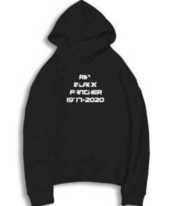 RIP Black Panther 1977-2020 Quote Hoodie