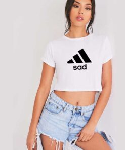 Sad Adidas Logo Inspired Parody Crop Top Shirt