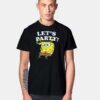 Spongebob Squarepants Lets Party Woohoo T Shirt