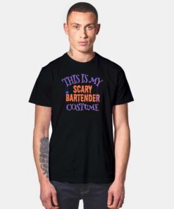 Halloween This Is My Scary Bartender Costume T Shirt