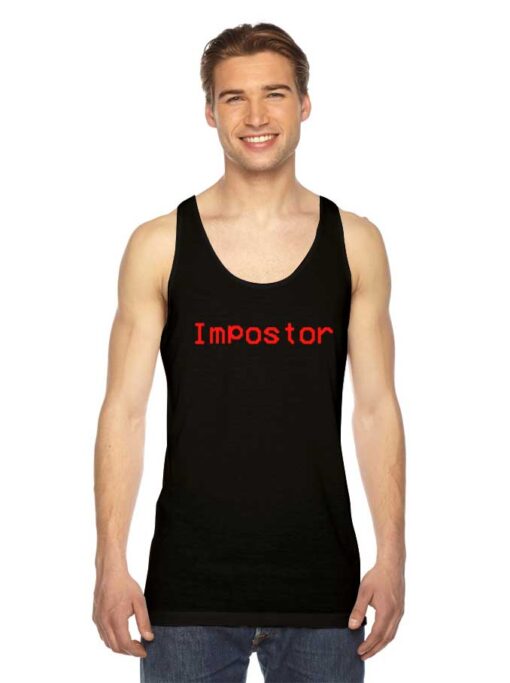 I Became The Impostor In Among Us Tank Top