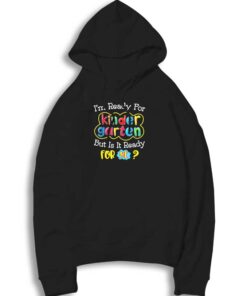 I'm Ready For Kinder Garten Logo Hoodie