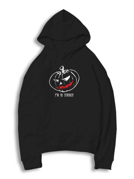 I’m So Serious Halloween Pumpkin Hoodie