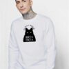 It's Just A Bunch Of Hocus Pocus Cat Sweatshirt