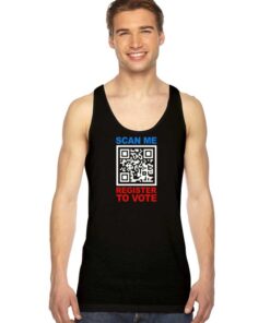 QR Scan Me Register To Vote President Election Tank Top