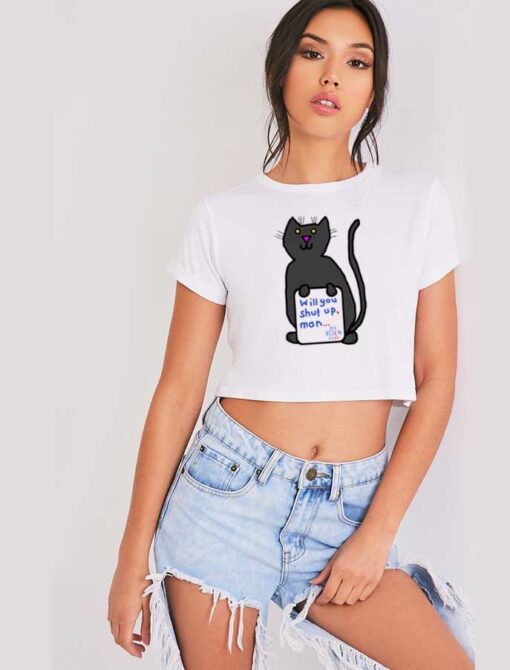 Black Cat Will You Shut Up Man Joe Biden Crop Top Shirt