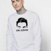 David Rose Ew Covid Hairstyle Sweatshirt