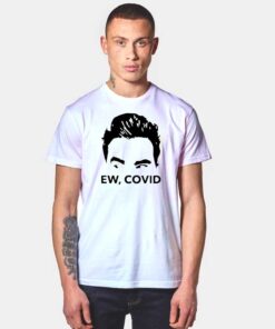 David Rose Ew Covid Hairstyle T Shirt