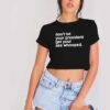 Don't Let Your President Get Your Ass Whooped Crop Top Shirt