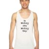 I'm Mickey Doing Mickey Things Tank Top