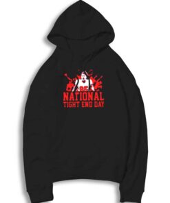 National Tight End Day Football Hoodie