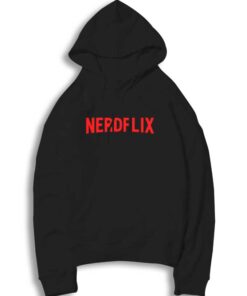 Nerdflix Parody Netflix And Chill Logo Hoodie