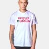 Netflix & Nutella Best Match T Shirt