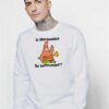 Patrick Is Mayonnaise An Instrument Sweatshirt