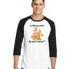 Patrick Is Mayonnaise An Instrument Raglan Tee