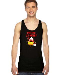 The End Is Near 31 October Candy Halloween Tank Top
