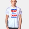 Trump Is A Chump American Logo T Shirt