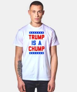 Trump Is A Chump American Logo T Shirt