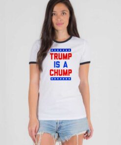 Trump Is A Chump American Logo Ringer Tee
